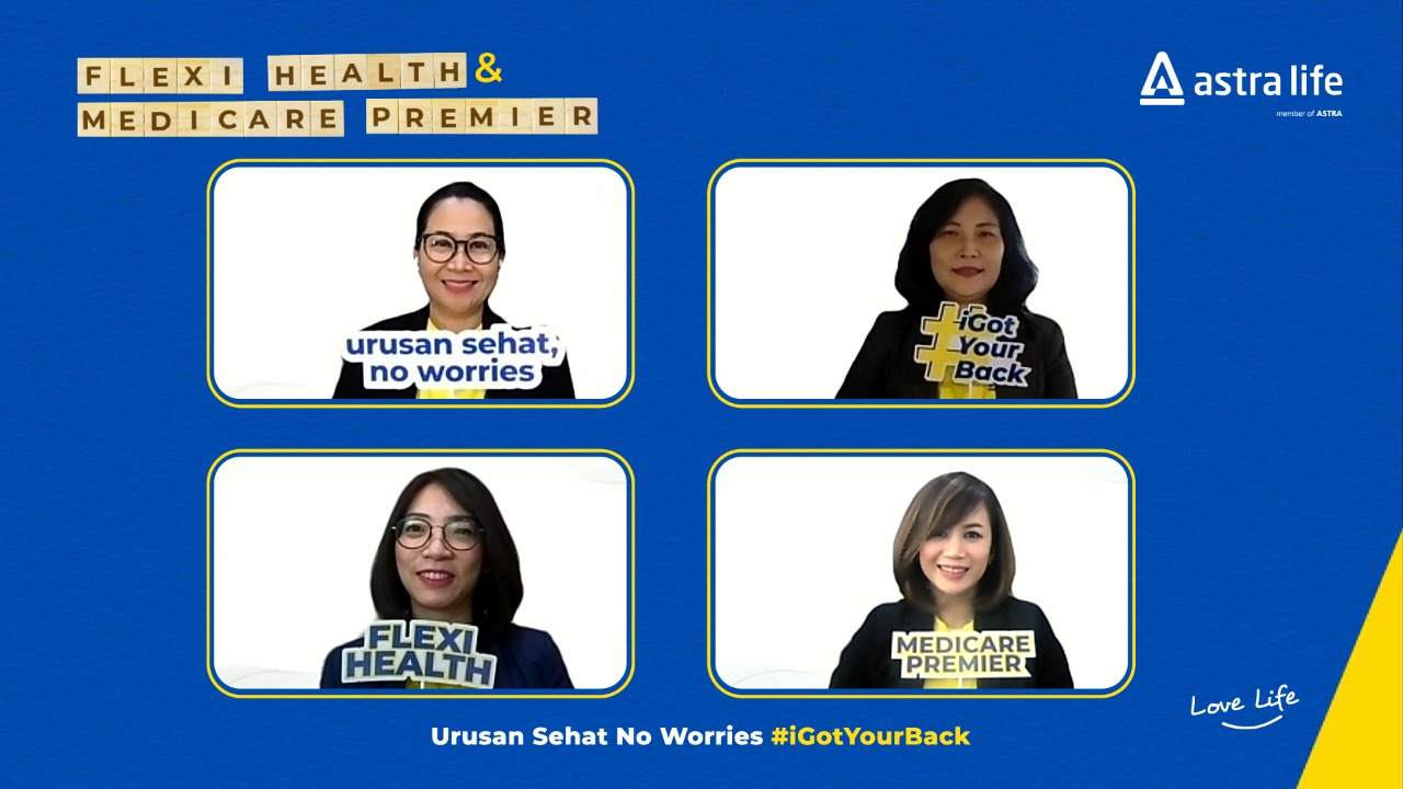 Astra Life luncurkan – Flexi Health & Medicare Premier Urusan Sehat No Worries #iGotYourBack